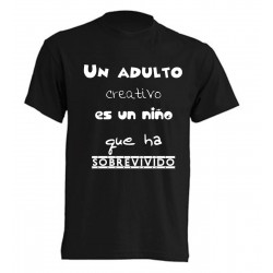 Camiseta Un adulto creativo es un niño que ha sobrevivido