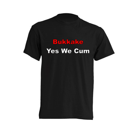 Camiseta Bukkake - Yes We Cum